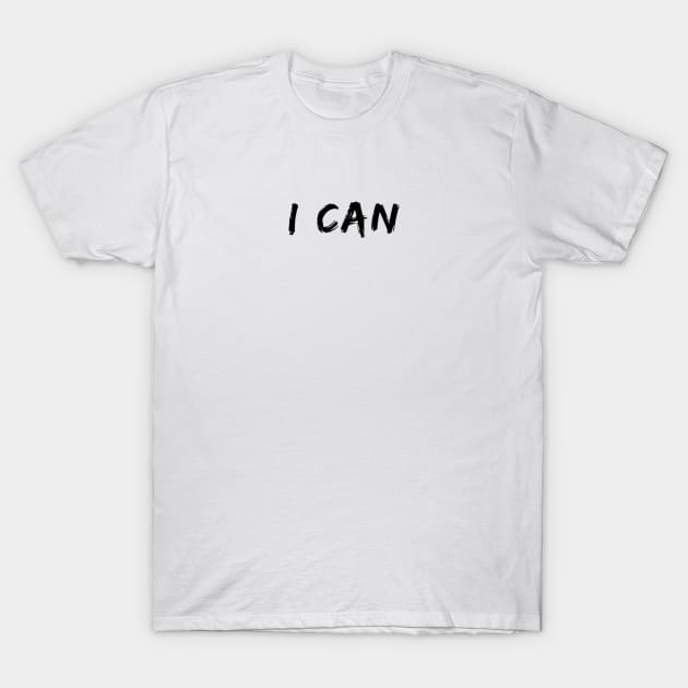 I can T-Shirt by pepques